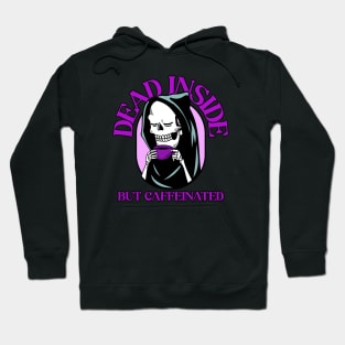 Dead Inside but Caffeinated Hoodie